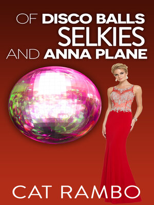 cover image of Of Selkies, Disco Balls, and Anna Plane
